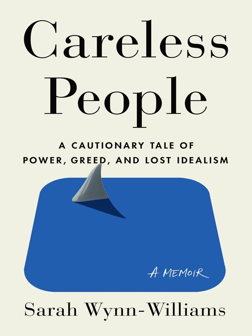 Title details for Careless People by Sarah Wynn-Williams - Available